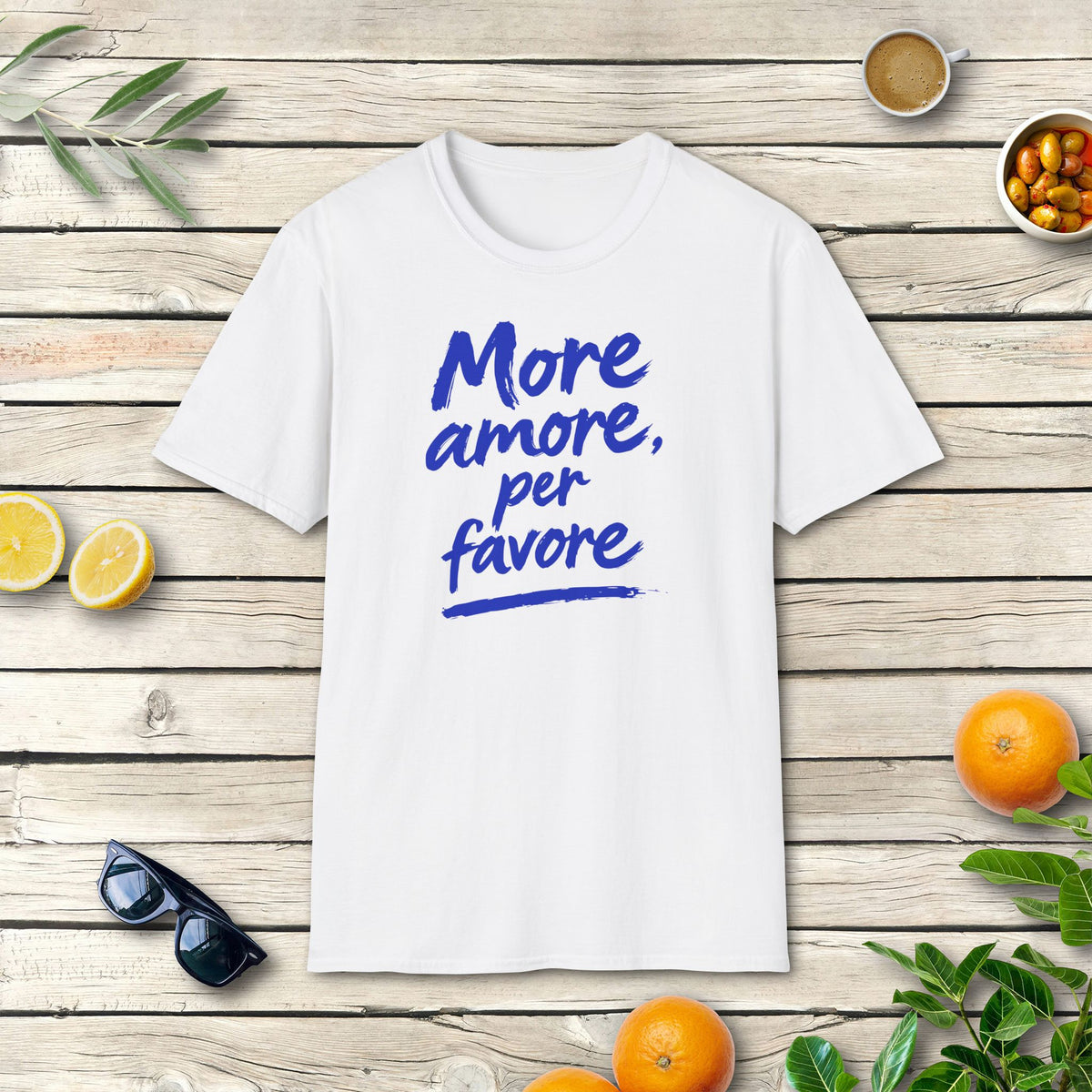 More amore, per favore – T-Shirt