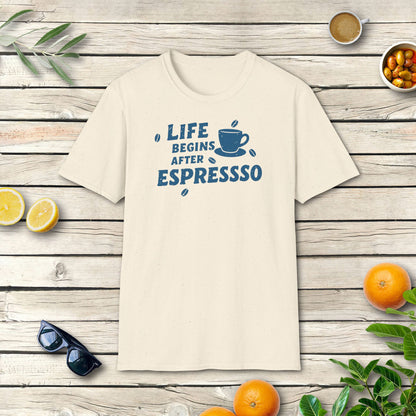 Life begins after Espresso - T-Shirt