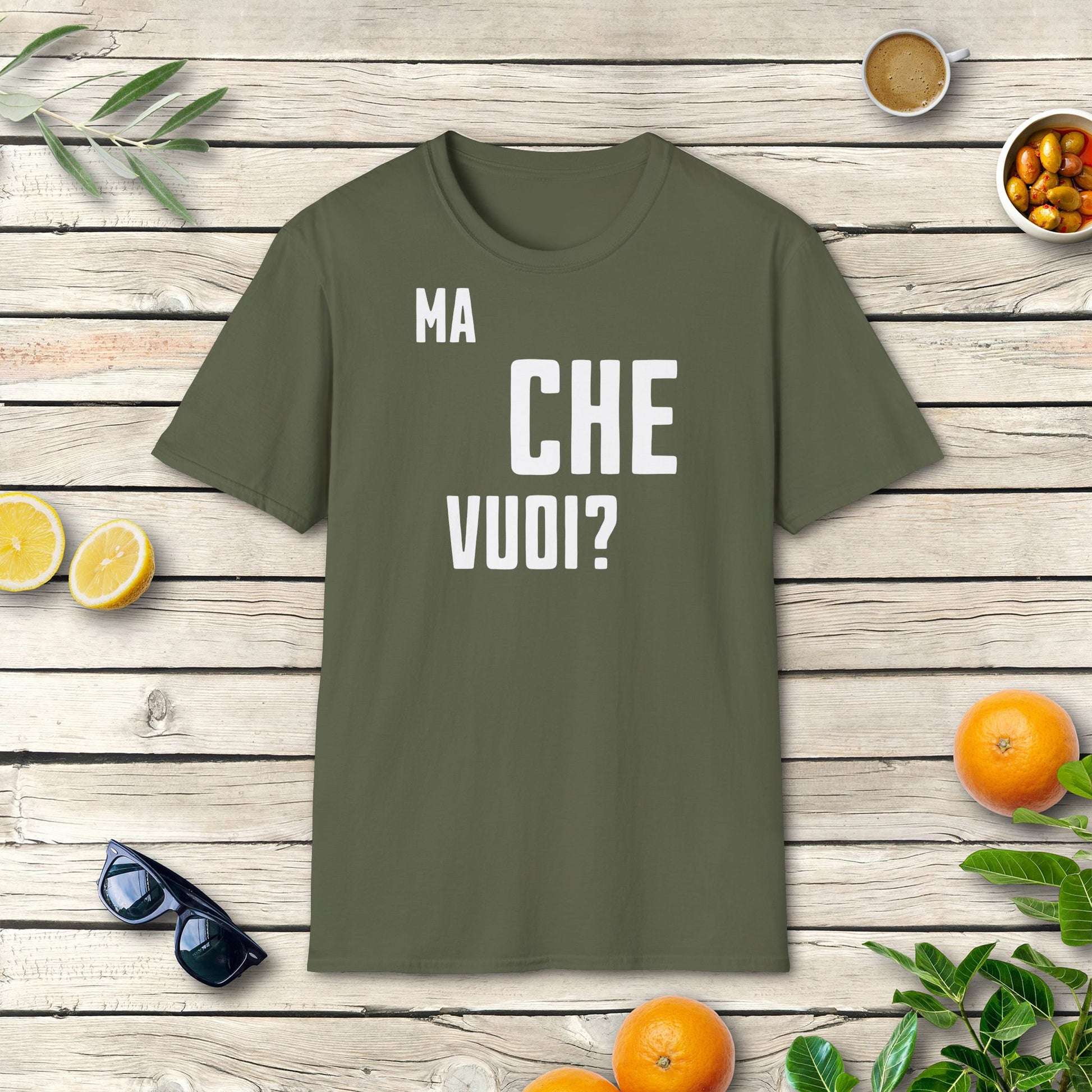 Ma che vuoi T-Shirt | Italienisches Spruch Shirt