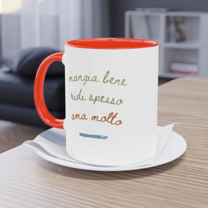 Mangia bene, ridi spesso, ama molto – Mug