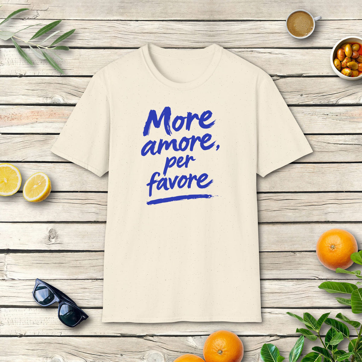 More amore, per favore – T-Shirt