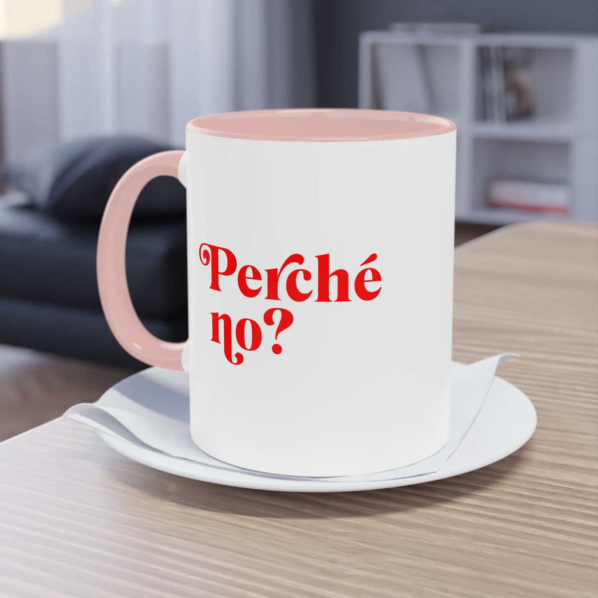 Perché no? – Mug