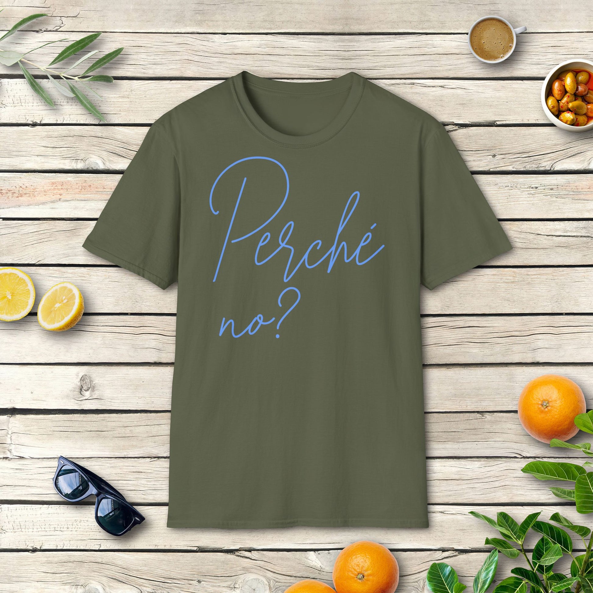 Perché no? Italien T-Shirt mit italienischem Spruch