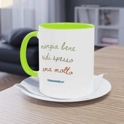 Mangia bene, ridi spesso, ama molto – Mug