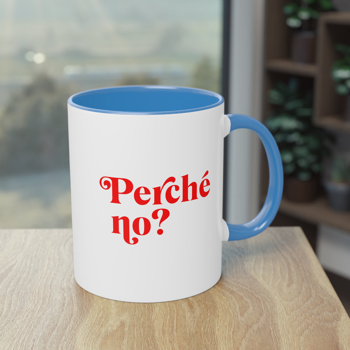 Perché no? – Mug