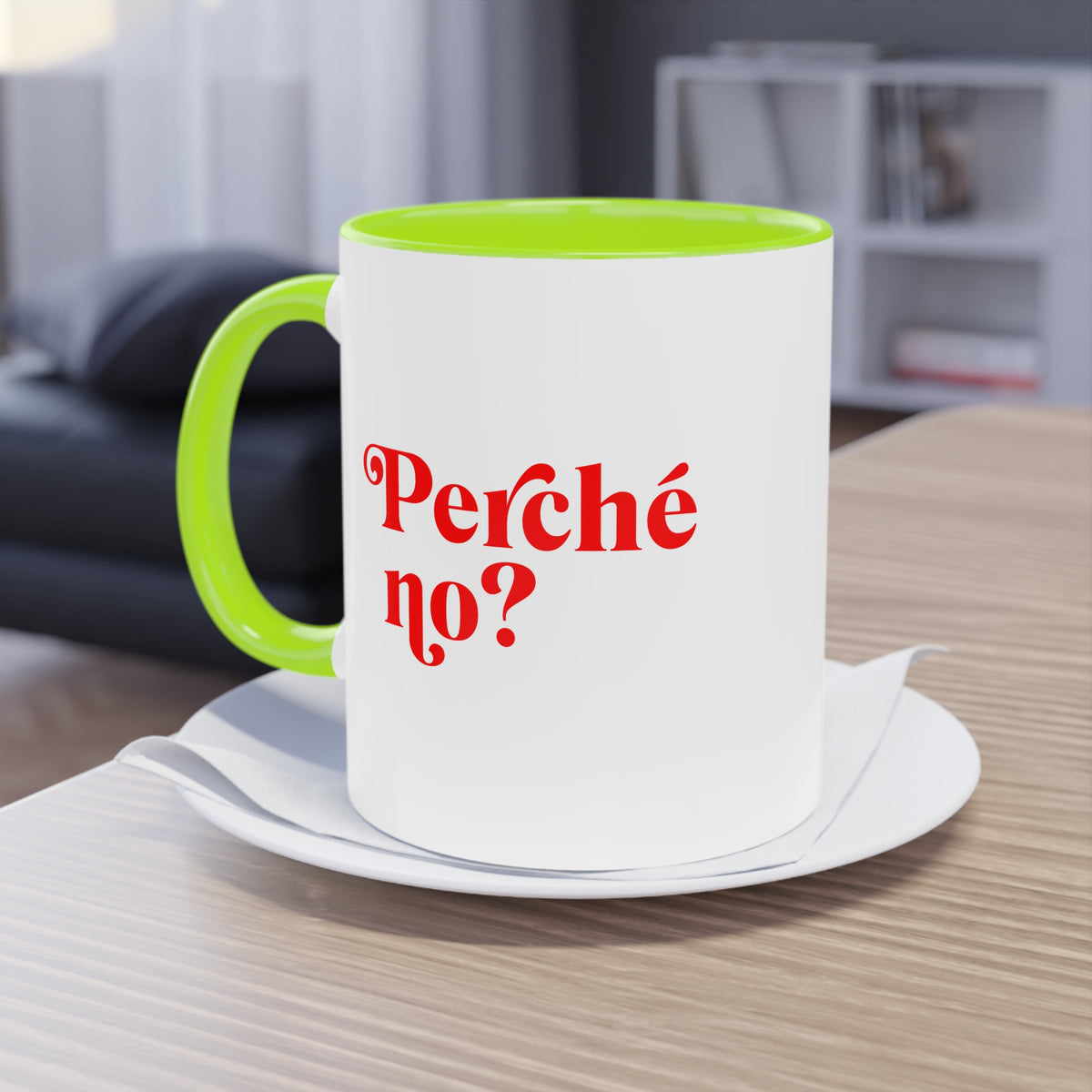 Perché no? – Mug