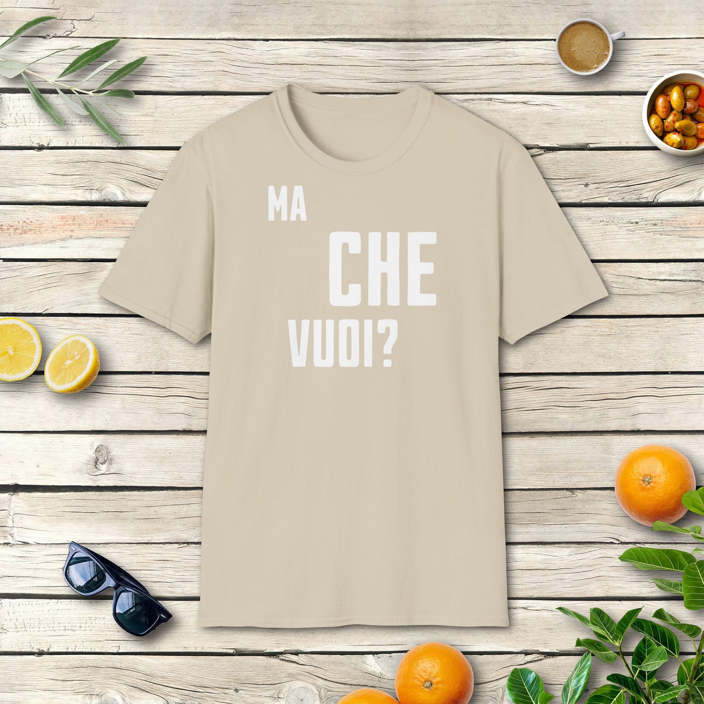 Ma che vuoi T-Shirt | Italienisches Spruch Shirt
