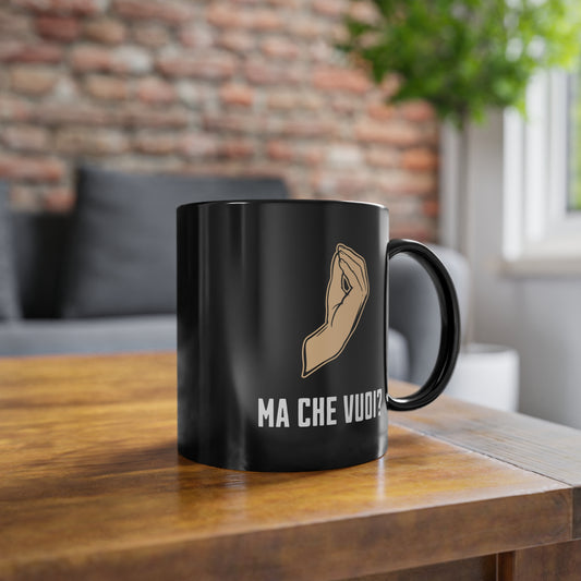 Ma che vuoi? - Mug