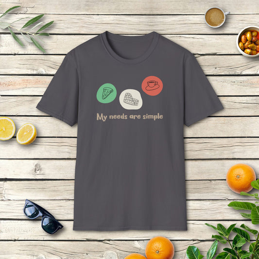My needs are simple - T-Shirt-Trip to Italy