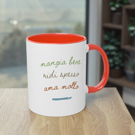 Mangia bene, ridi spesso, ama molto – Mug