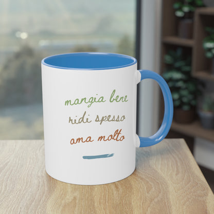 Mangia bene, ridi spesso, ama molto – Mug