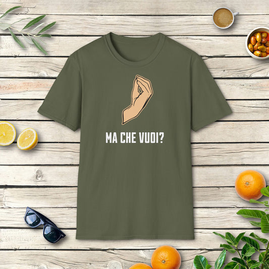 Ma che vuoi T-Shirt mit italienischem Spruch & Handgeste