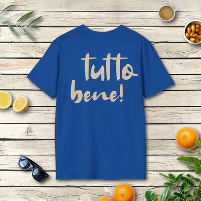 Tutto bene? Tutto bene! - Italien T-Shirt mit positivem Spruch