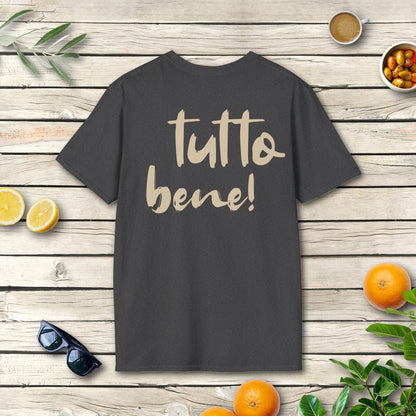 Tutto bene? Tutto bene! - Italien T-Shirt mit positivem Spruch
