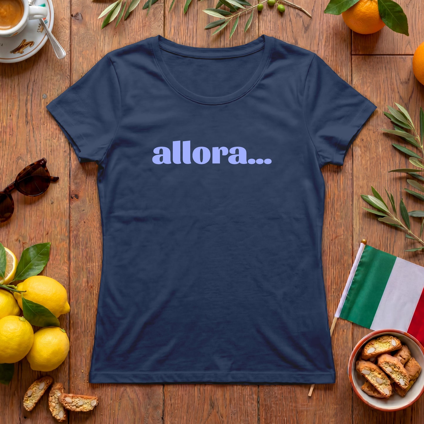 Allora T-Shirt | feminines italienisches Spruch-Shirt für Damen