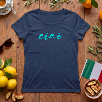 Ciao Damen T-Shirt | Spruchshirt | Italienischer Lifestyle