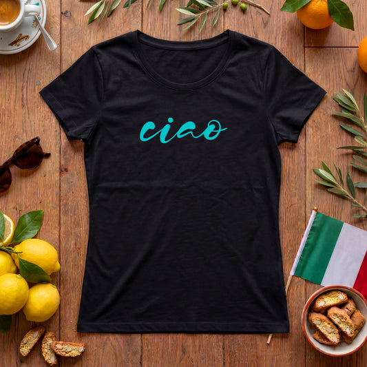 Ciao Damen T-Shirt | Spruchshirt | Italienischer Lifestyle