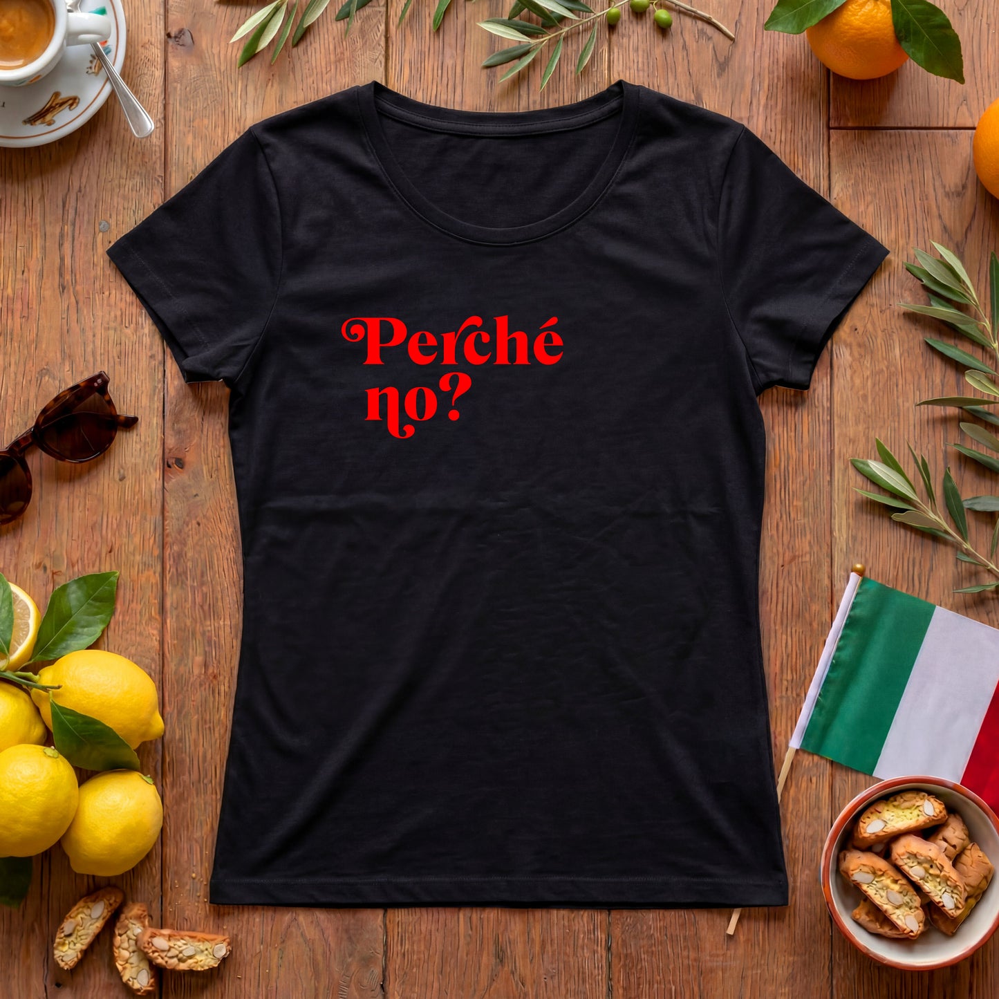 Perché No? Damen Shirt | Italien Spruch & Statement