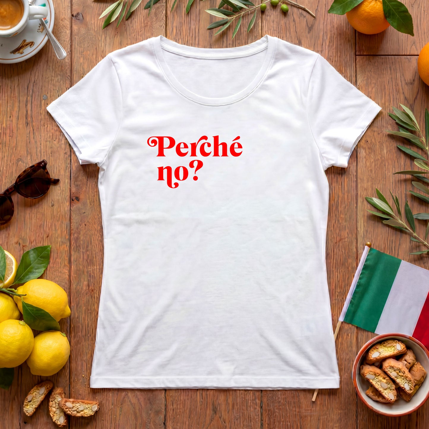 Perché No? Damen Shirt | Italien Spruch & Statement