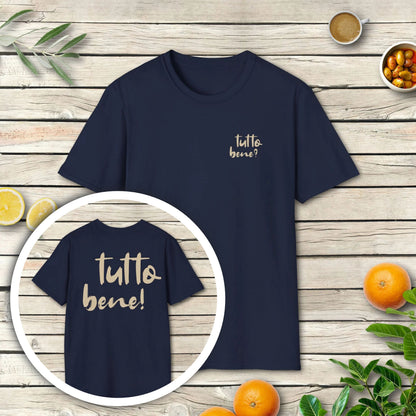 Tutto bene? Tutto bene! - T-shirt with front and back print